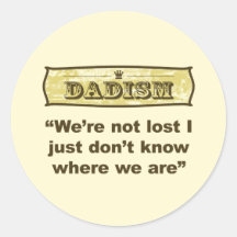 Dadism - We’re not lost Sticker