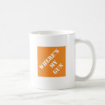 Dadism Where's My Gun Coffee Mug