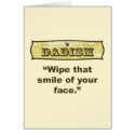 Dadism - Wipe that smile off your face cards by dadism Dadism - Wipe that smile off your face cards