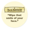 Dadism - Wipe that smile off your face stickers by dadism Dadism - Wipe that smile off your face stickers