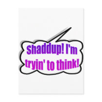 Dadisms, Shaddup Postcard