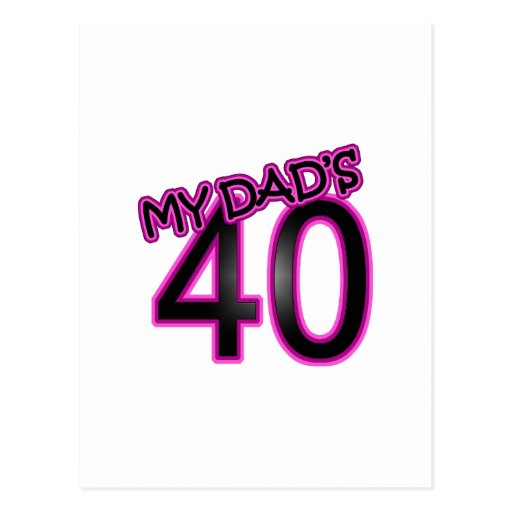 Dad's 40th Birthday Gifts Postcards Dad's 40th Birthday Gifts Postcards