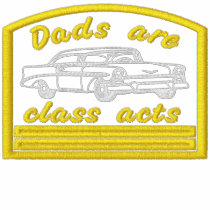 Dads Are Class Acts Embroidered Shirt embroidered shirts