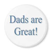 Dad's are Great! magnets