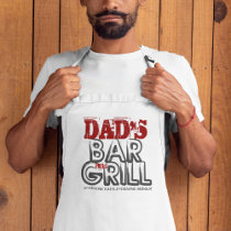 Dad's Bar and Grill Apron by whupsadaisy Dad's Bar and Grill Apron