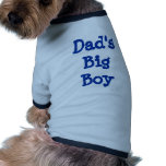 Dad's Big Boy Pet Tee Shirt