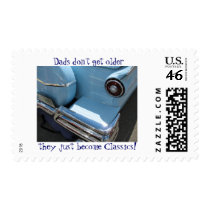 Dads don't get older, they just become Classics! Postage