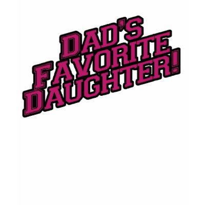 Dad's Favorite Daughter T-shirts by Jmkjj2314