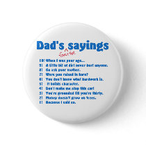 Dads favorite sayings button