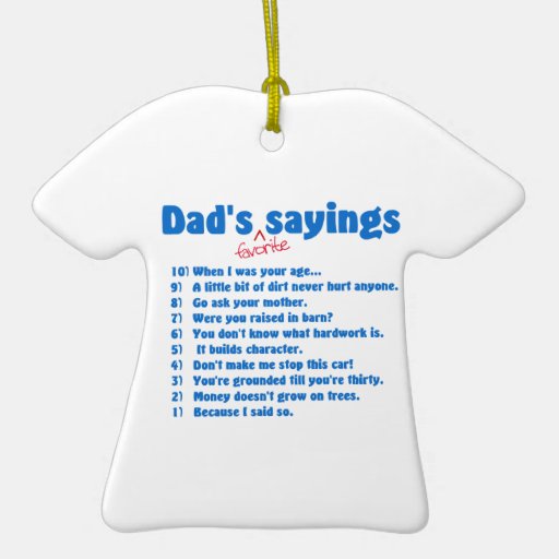 dad s favorite sayings double sided t shirt ceramic dad s favorite sayings double sided t shirt ceramic