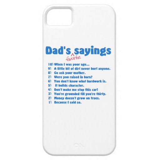 Dad's favorite sayings iPhone 5 case