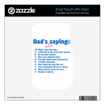Dad's favorite sayings iPod touch 4G skin