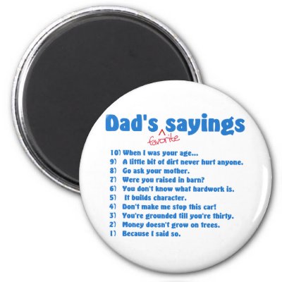 Dads favorite sayings magnet
