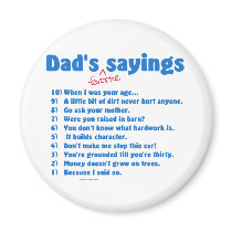 Dad's favorite sayings on gifts for him. magnet