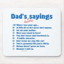 Dad's favorite sayings on gifts for him. mousepads