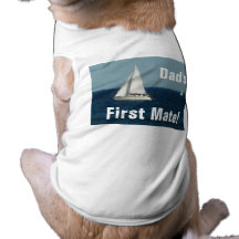 "Dad's First Mate!" Doggie/Kitty Tee Dog T Shirt