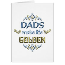 Dads Make Life Golden Cards