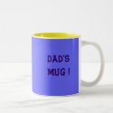 Dad's Mug !, Coffee Black two sugars by wildmog Dad's Mug !, Coffee Black two sugars
