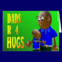 Dads R 4 HUGS cards
