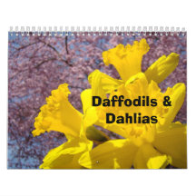 Daffodils & Dahlias Calendars Floral