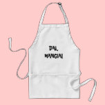 DAI, MANGIA! aprons