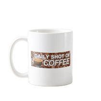 Daily Shot Of Coffee - C:\COFFEE.POT missing (A)bo Coffee Mugs