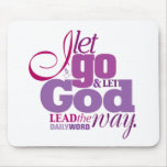 DAILY WORD®  “Let Go, Let God” Mousepad