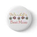 Daisies and Roses World's Best Mom buttons