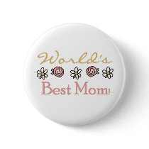 Daisies and Roses World's Best Mom buttons
