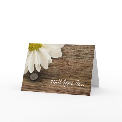 Daisy and Barn Wood Will You Be My Bridesmaid Card