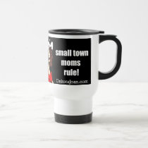 dakotajoan small town moms rule II mugs