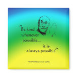 Dalai Lama: Be Kind Magnets