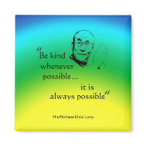 Dalai Lama: Be Kind magnets by incurablehippie Dalai Lama: Be Kind magnets