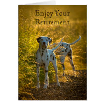 Dalmatian Dogs Enjoy Your Retirement Card