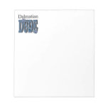Dalmatian DUDE Note Pads