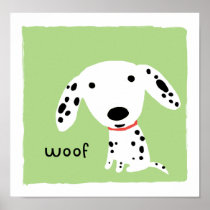 Dalmatian Woof Posters