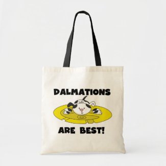 Dalmations Are Best T-shirts and Gifts bag