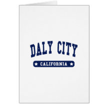 Daly City California College Style tee shirts Cards