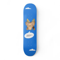 " Dam right i can fly ". Skateboard Deck