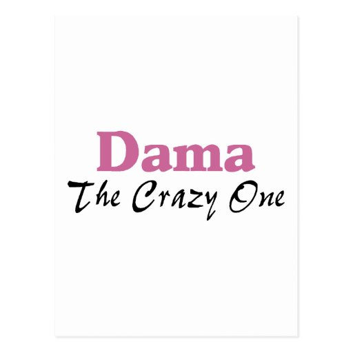 Dama The Crazy One Postcard