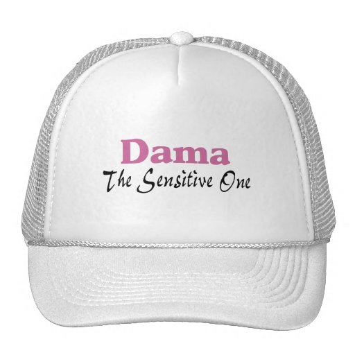 Dama The Sensitive One Hat