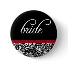 round_button - This lovely BRIDE button design features a beautiful damask pattern border and a red accent.