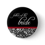Damask Beauty Father of the Bride Button