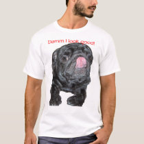 Damm I look good! Pug T-shirt by sideway Damm I look good! Pug T-shirt