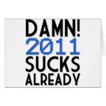 Damn! 2011 Sucks Already cards