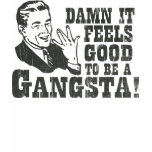 Damn It Feels Good To Be A Gangsta