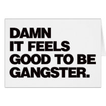 Damn it Feels Good to be Gangster - Black cards