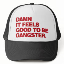 Damn it Feels Good to be Gangster - Red Hat