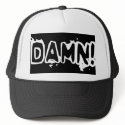 damn trucker hat by Plugs1 damn trucker hat
