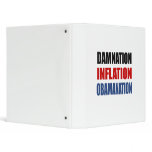 DAMNATION, INFLATION, OBAMANATION BINDER